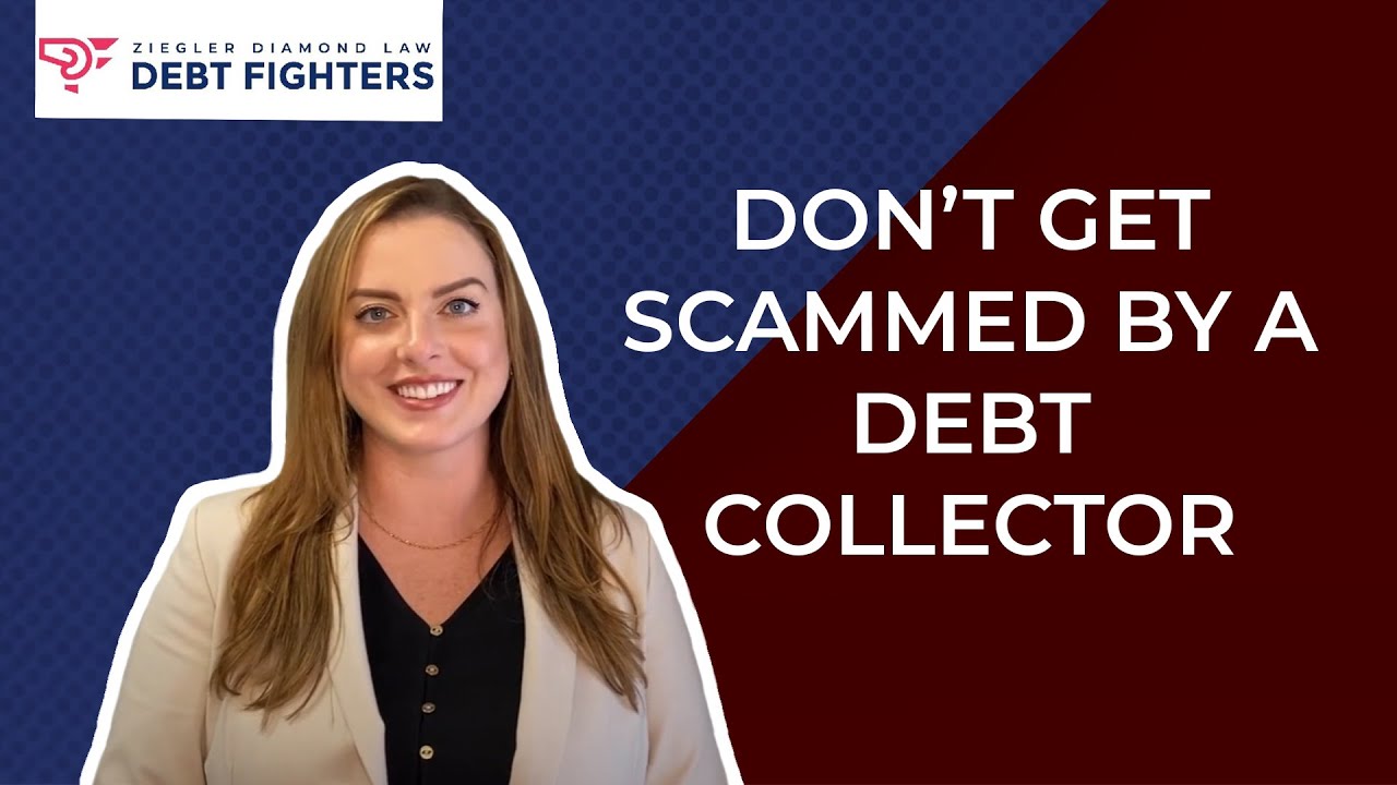 DON'T GET SCAMMED BY A DEBT COLLECTOR