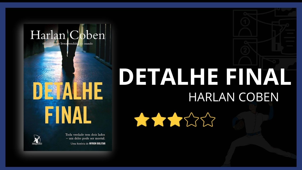 Detalhe Final, de Harlan Coben | Um suspense que promete muito… mas entrega?