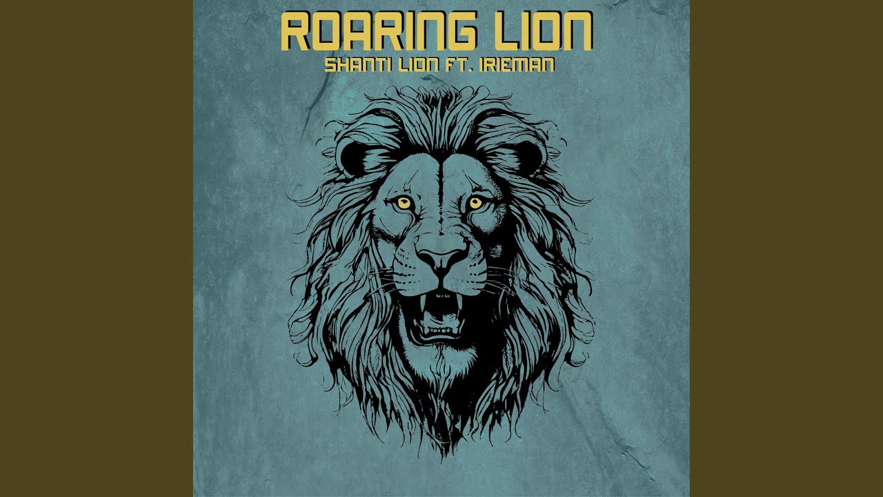 Roaring Lion (feat. Irieman)