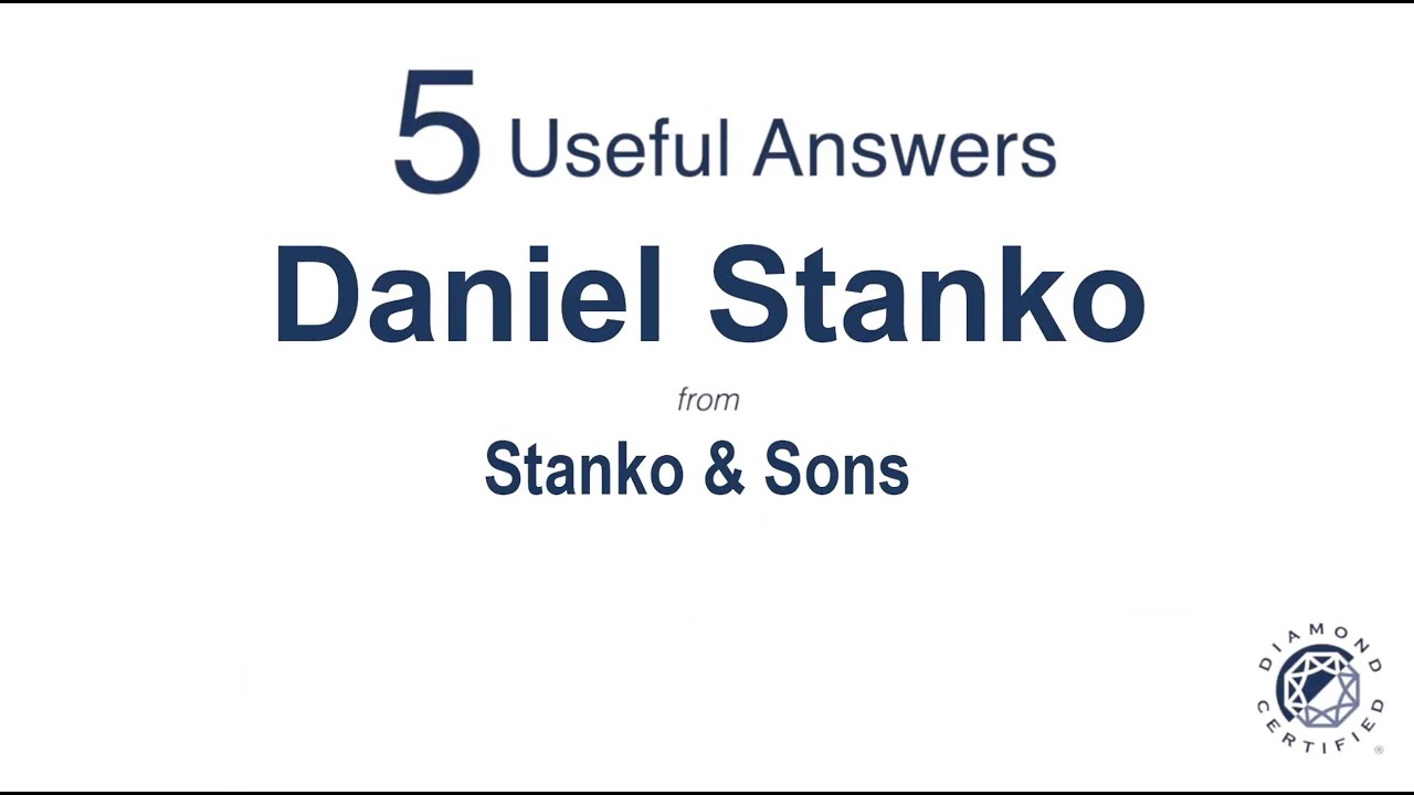 Stanko & Sons - 5 Useful Answers