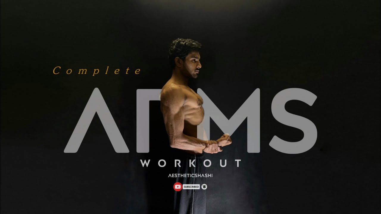 Complete ARMS workout | shashi kirar  