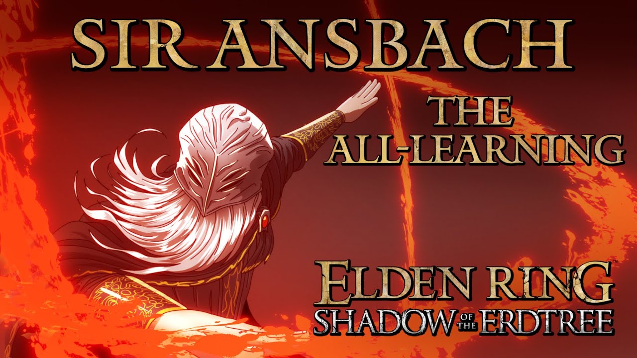 Elden Ring Lore - Sir Ansbach The All-Learning