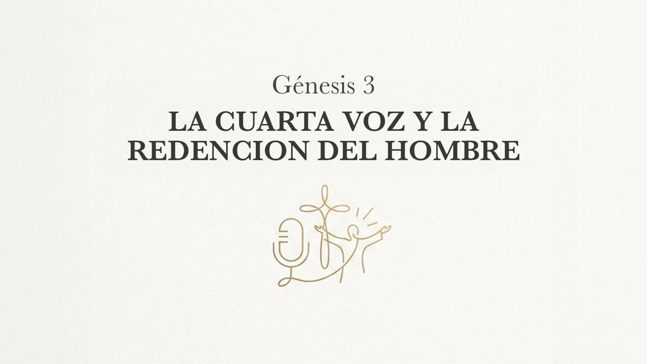 La cuarta voz y la redención del hombre