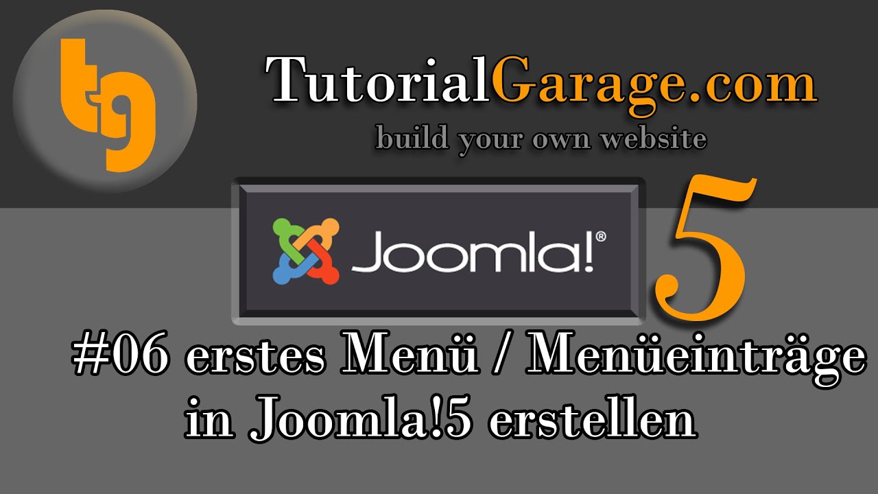 Joomla 5: Menü erstellen mit Menüeinträgen- Homepage erstellen - Tutorialgarage.com