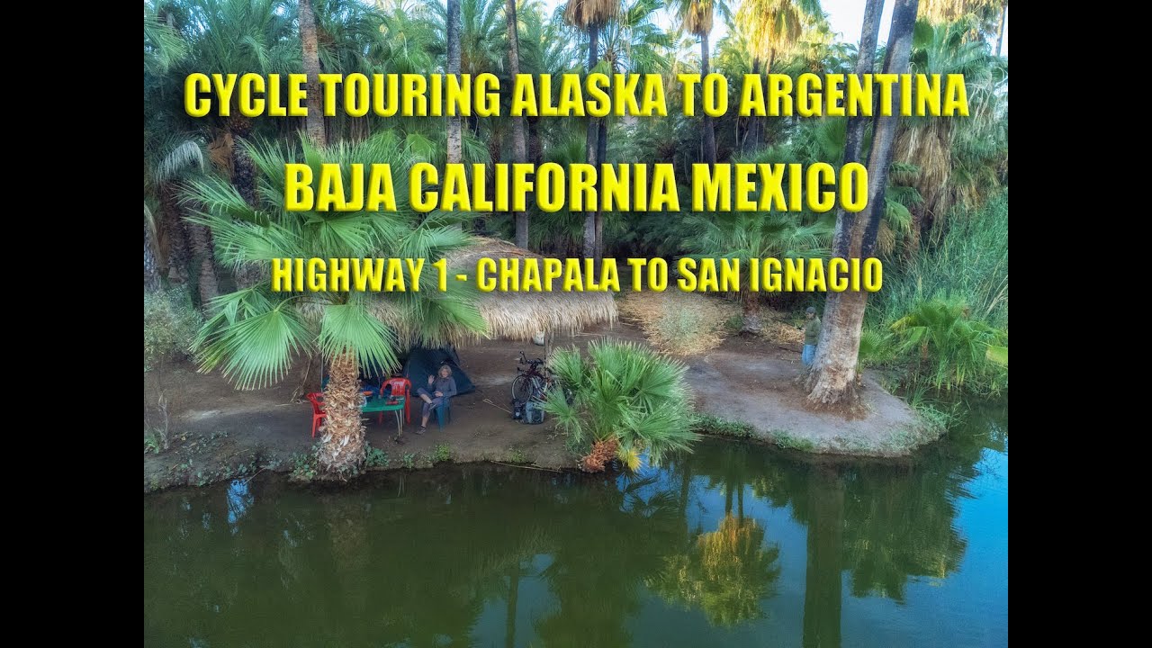 Cycle Touring Baja Mexico | Highway 1 - Chapala to San Ignacio