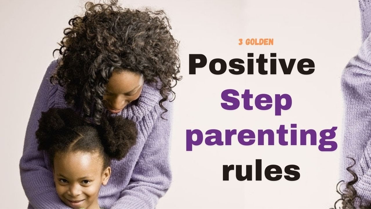 Parenting stepchildren | 3 Life changing rules #positivestepmom