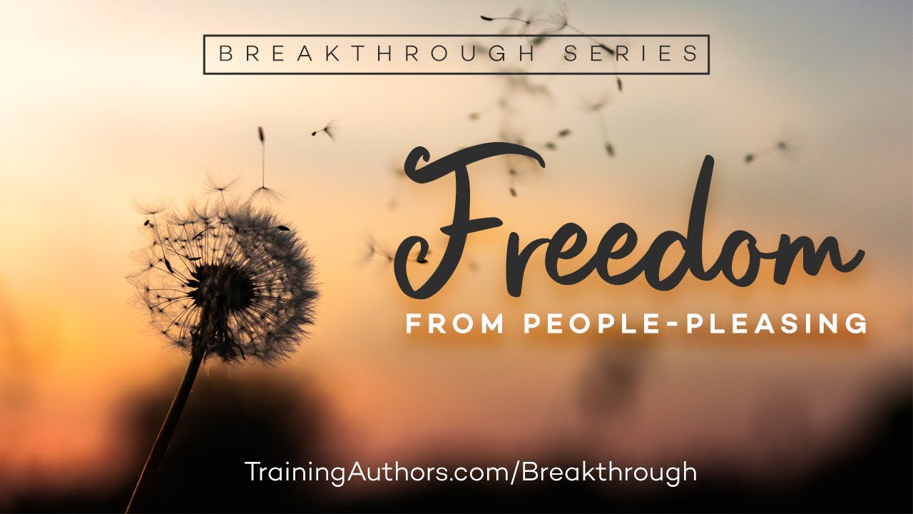 Freedom from People Pleasing for Christian Writers