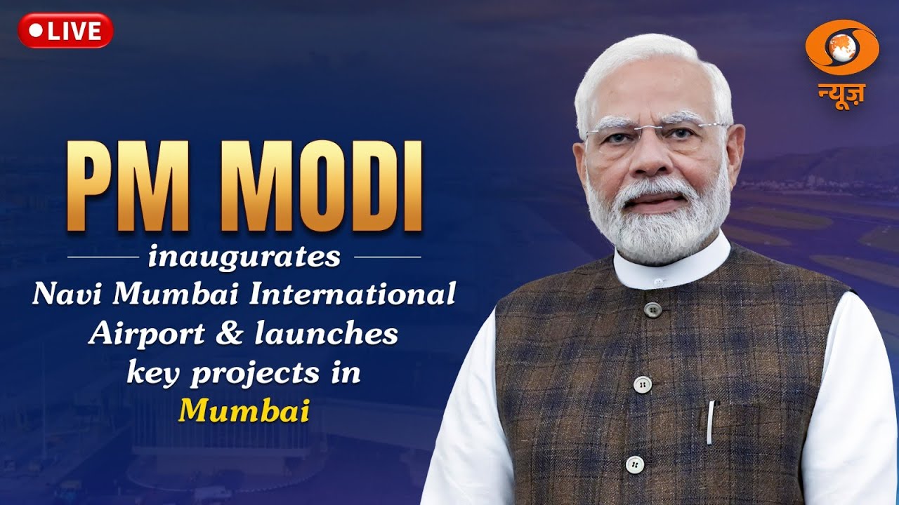LIVE: PM Modi inaugurates Navi Mumbai International Airport & launches key projects in Mumbai