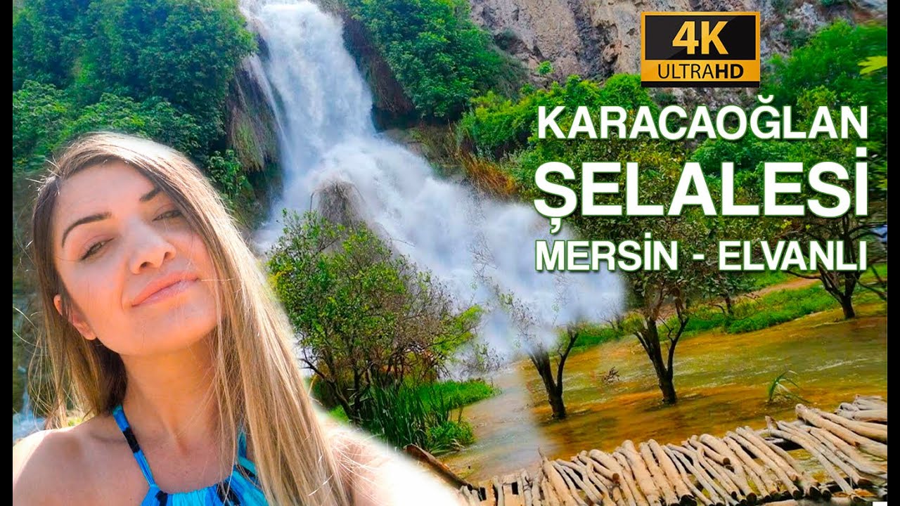 MERSİN ELVANLI KARACAOĞLAN ŞELALESİ (( 4K DRONE )) KARACAOĞLAN ŞELALESİNE NASIL GİDİLİR ?