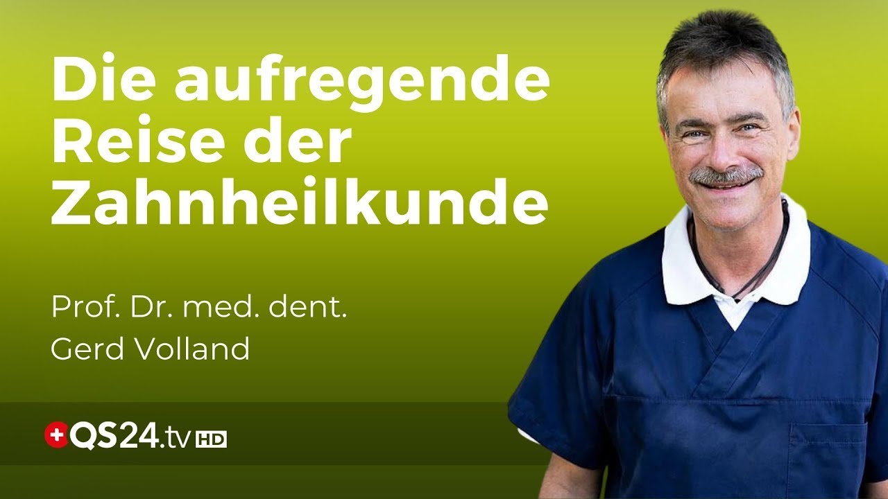 Die Evolution der Zahnheilkunde: Von primitiven Werkzeugen zu Hightech | Gerd Volland | QS24
