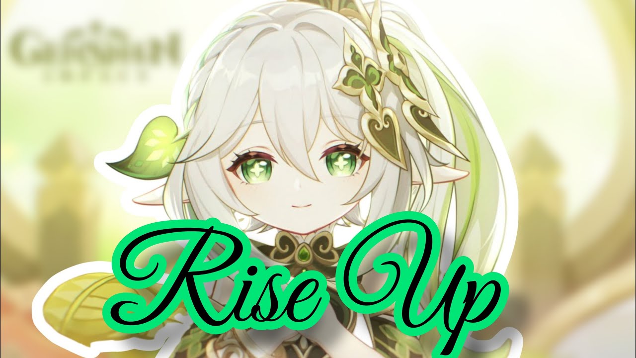 Genshin Impact Nahida AMV - Ft. RiseUp(TheFatRat)