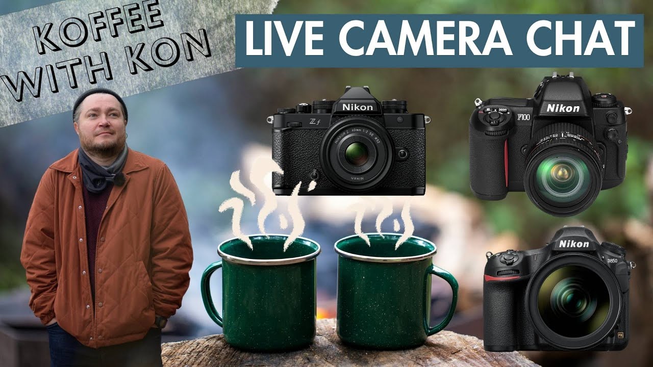 Kon is back with a NIKON LIVE CAMERA CHAT - Q&A, News and general Nikon Discussion