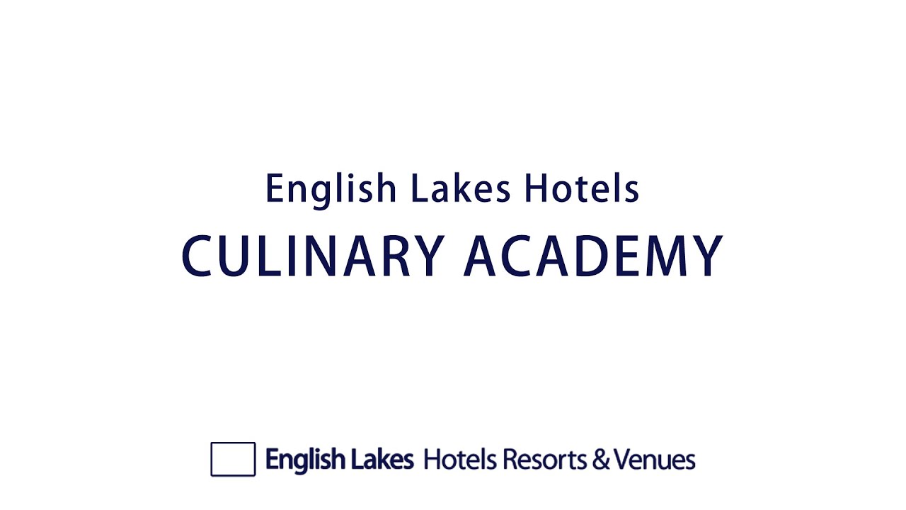 Culinary Academy at English Lakes Hotels