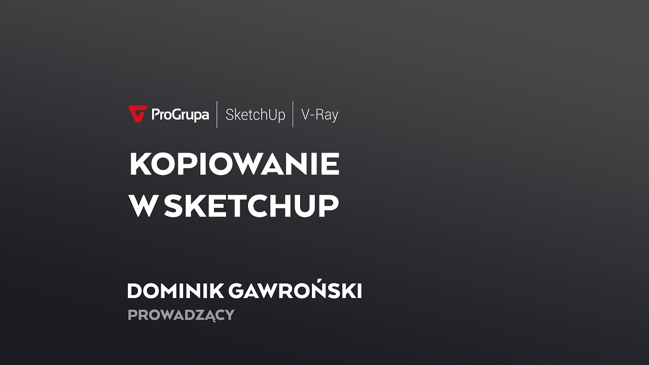 SketchUp: kopiowanie obiekt&oacute;w