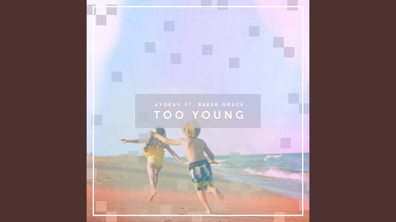 Too Young
