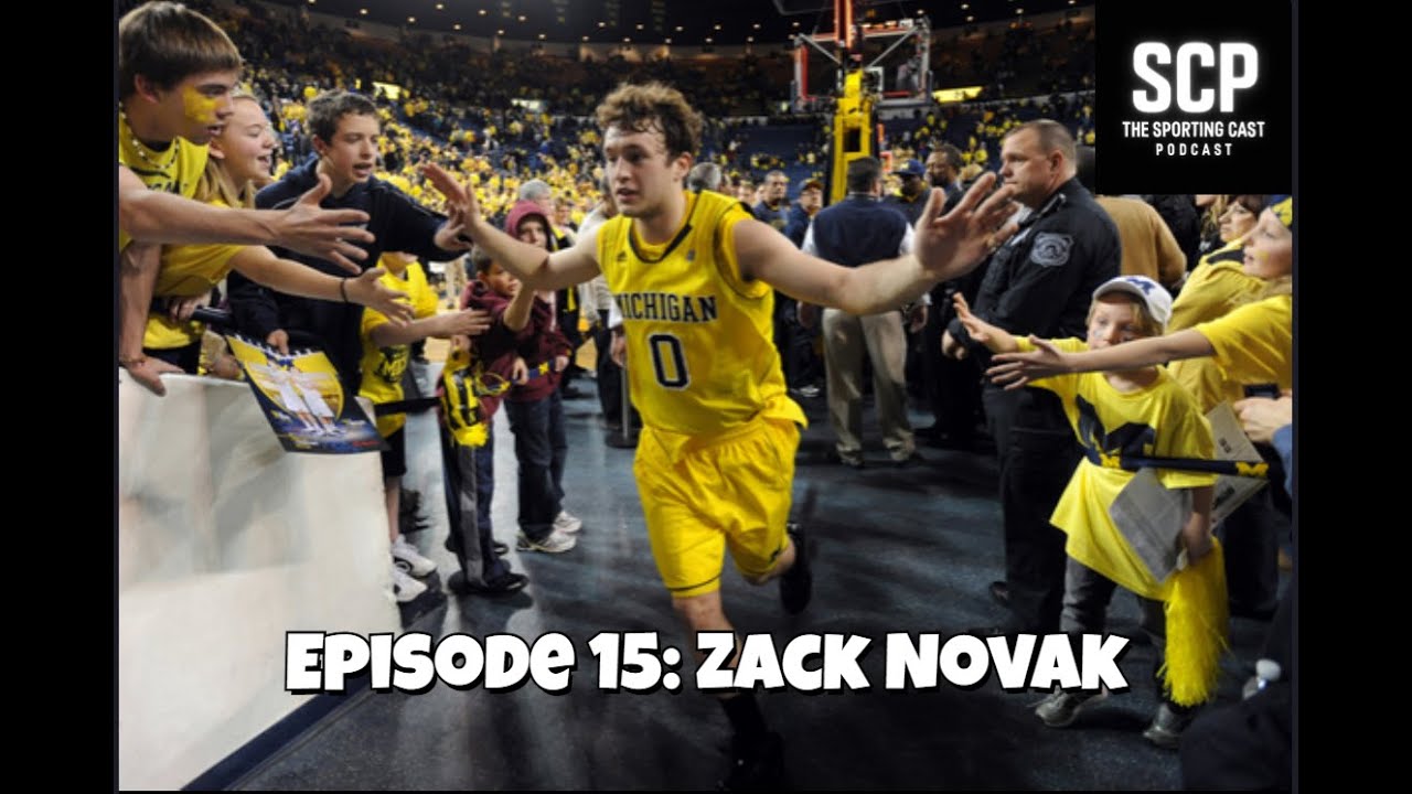 Episode 15 - University of Michigan Basketball Alum Zack Novak