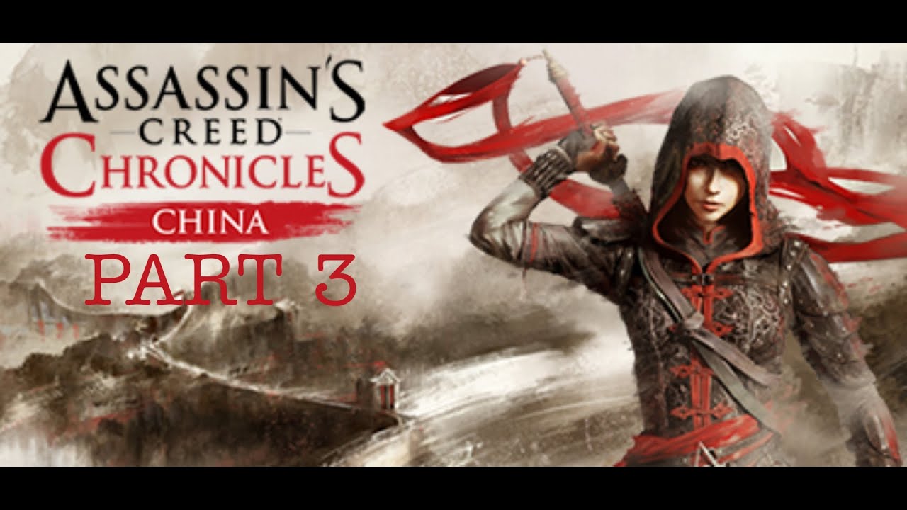 Low End PC Game | Assassin's Creed Chronicles: China | Part 3 | PC Gameplay