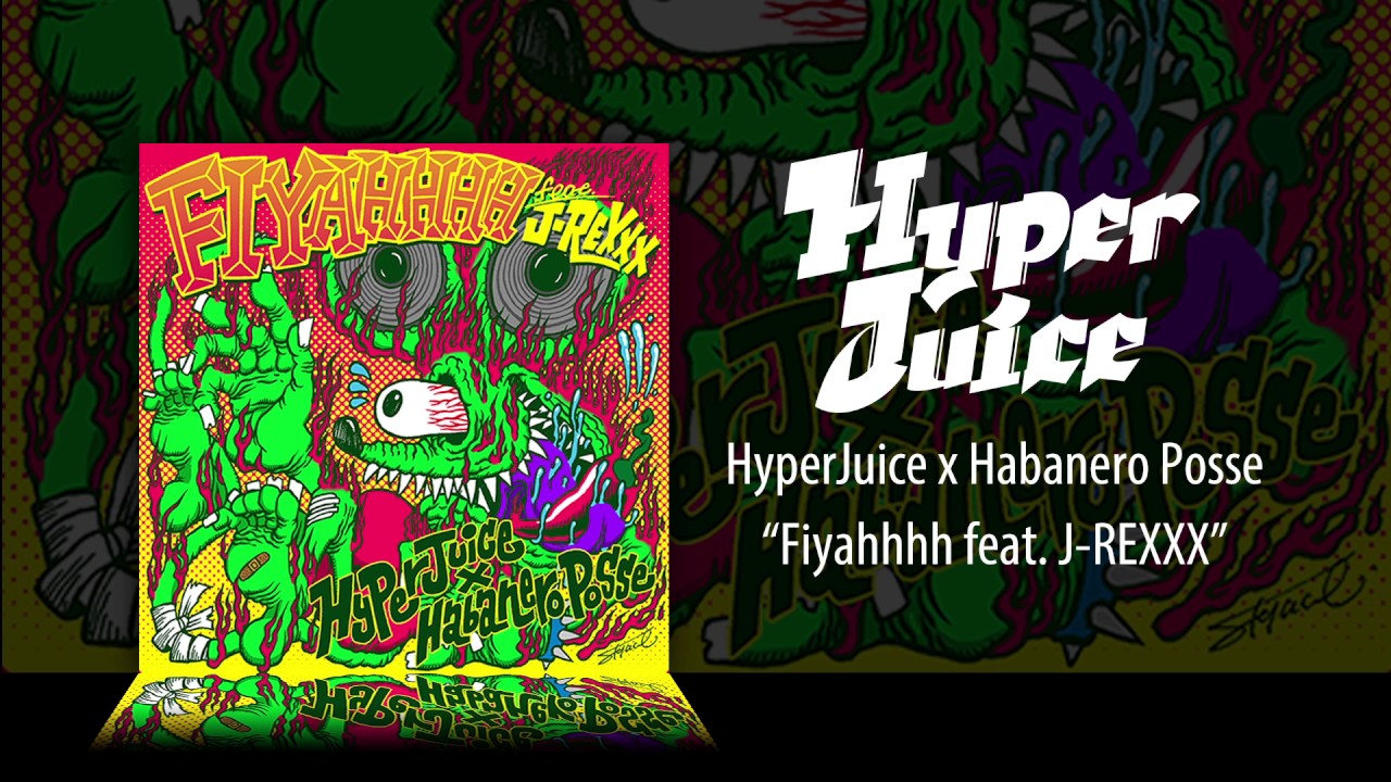 HyperJuice &times; Habanero Posse 