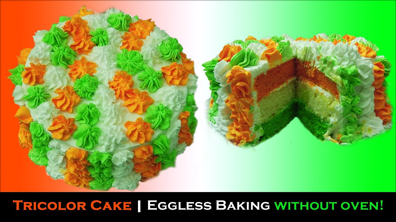 Cooker Cake - Tricolor | Eggless Baking without oven | Republic Day 2014