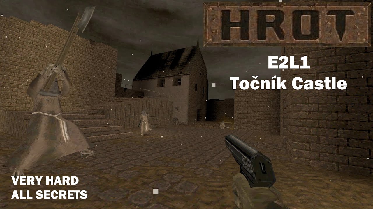 HROT - E2M1: Točn&iacute;k Castle (Very Hard / All Secrets)
