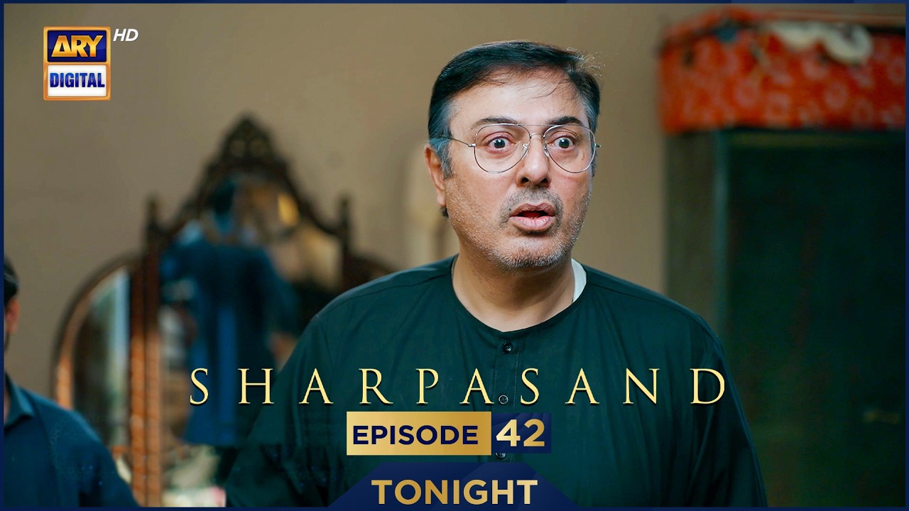 SharPasand Episode 42 | Promo | Tonight | ARY Digital Drama