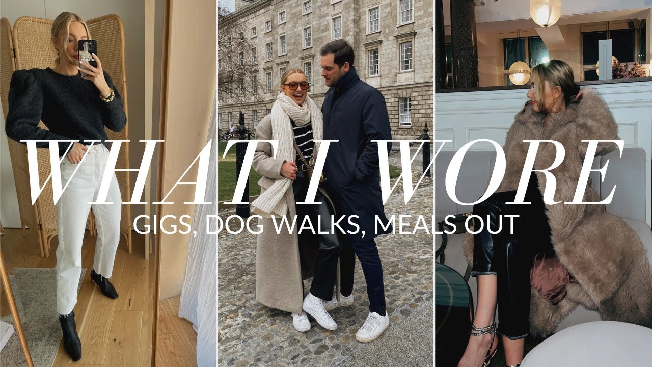 WHAT I WORE IN A WEEK | MEALS OUT, GIG OUTFIT AND DOG WALK LOOKS!