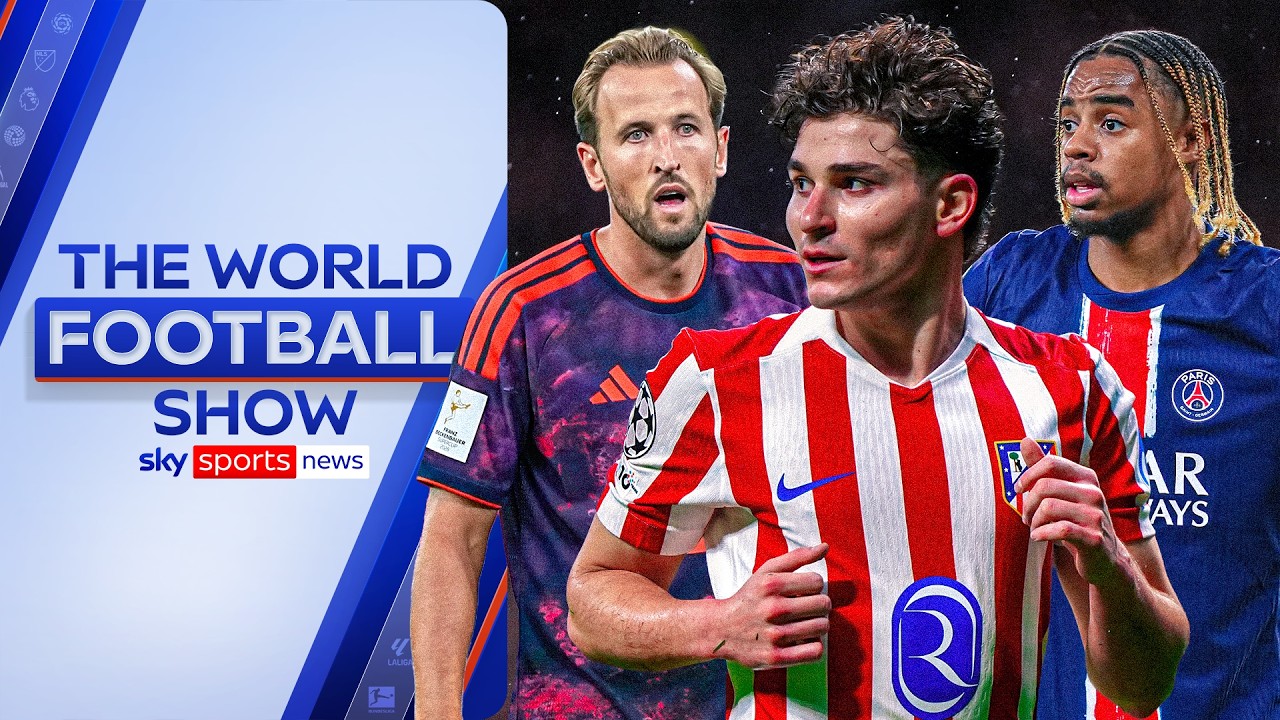 The latest transfer news on Bradley Barcola, Julian Alvarez and Harry Kane 👀 | World Football Show
