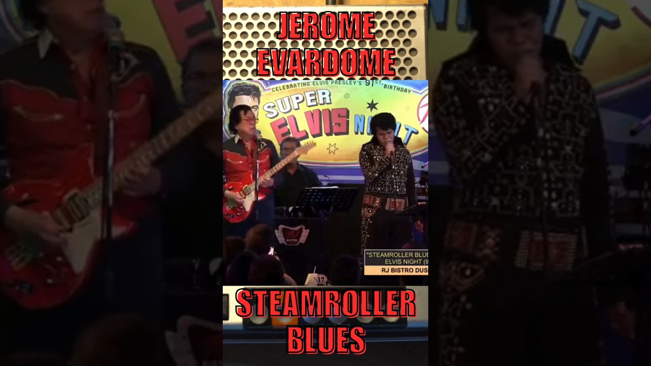 JEROME EVARDOME & RJ Jacinto Sings "Steamroller Blues" @ Super Elvis Night" 