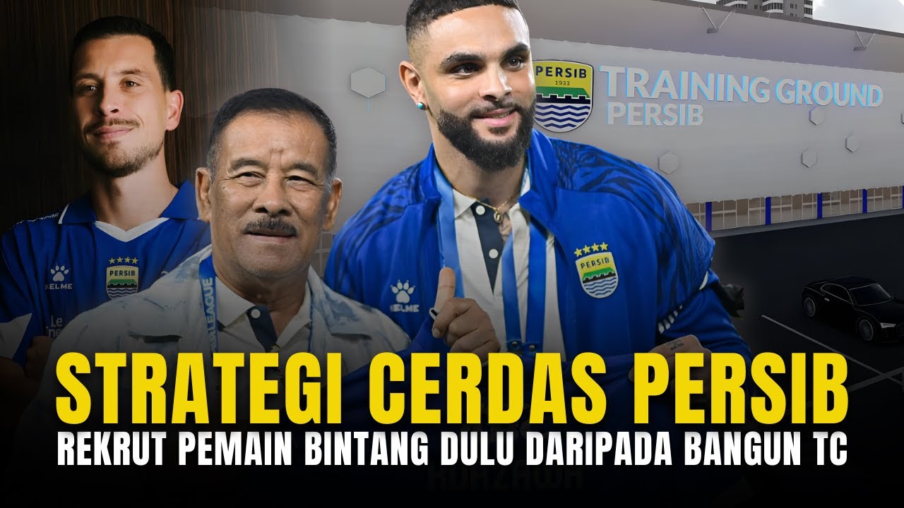 MEMAHAMI STRATEGI PERSIB: KENAPA REKRUT PEMAIN BINTANG LEBIH DIPRIORITASKAN DARIPADA MEMBANGUN TC⁉️