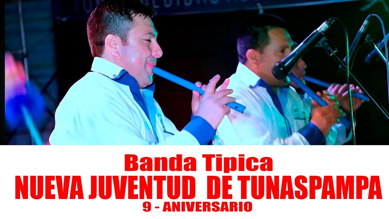 BAILANDO AL RITMO DE LA BANDA TIPICA NUEVA JUVENTUD DE TUNASPAMPA / 9 Aniv.