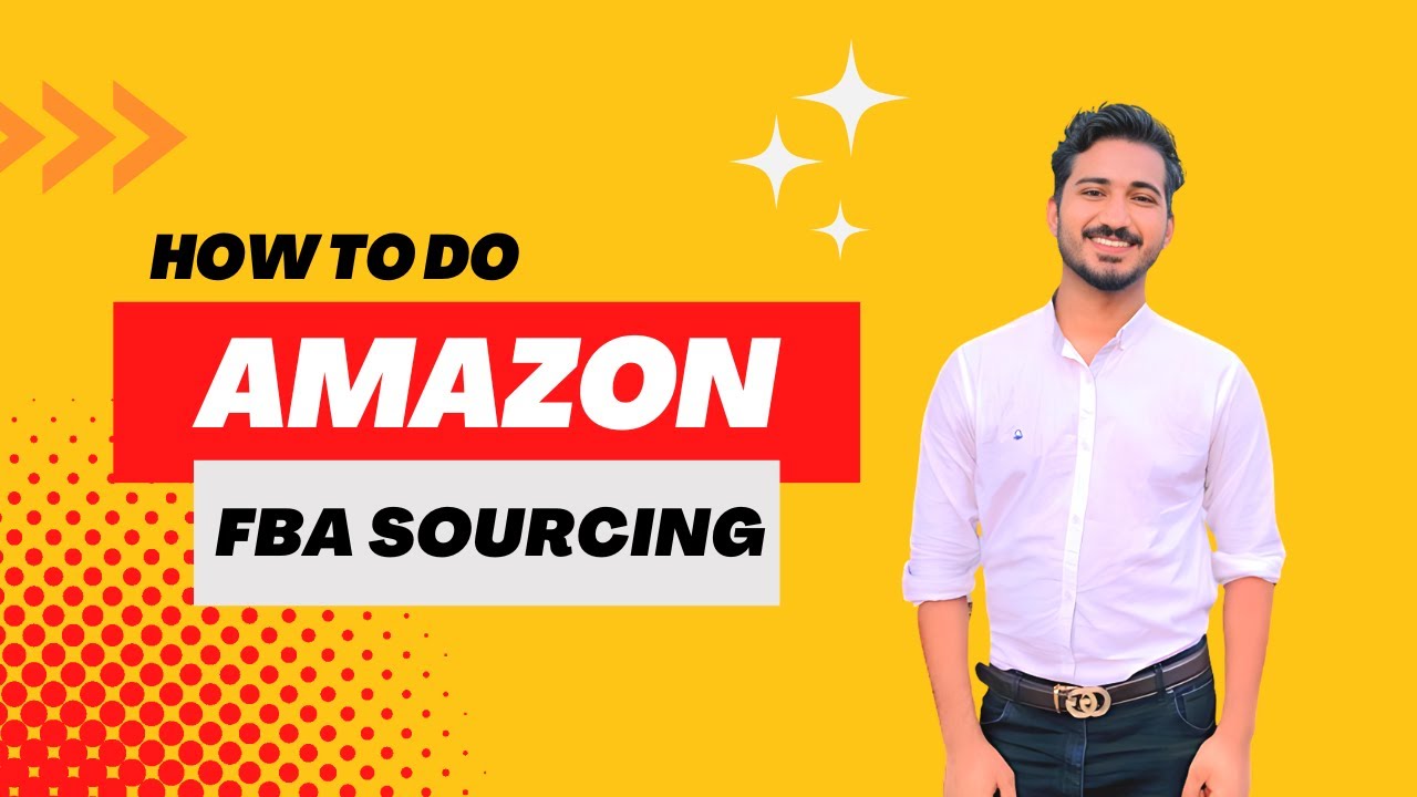 Amazon FBA Sourcing | Product Sourcing for Amazon | Amazon FBA Tips and Tricks