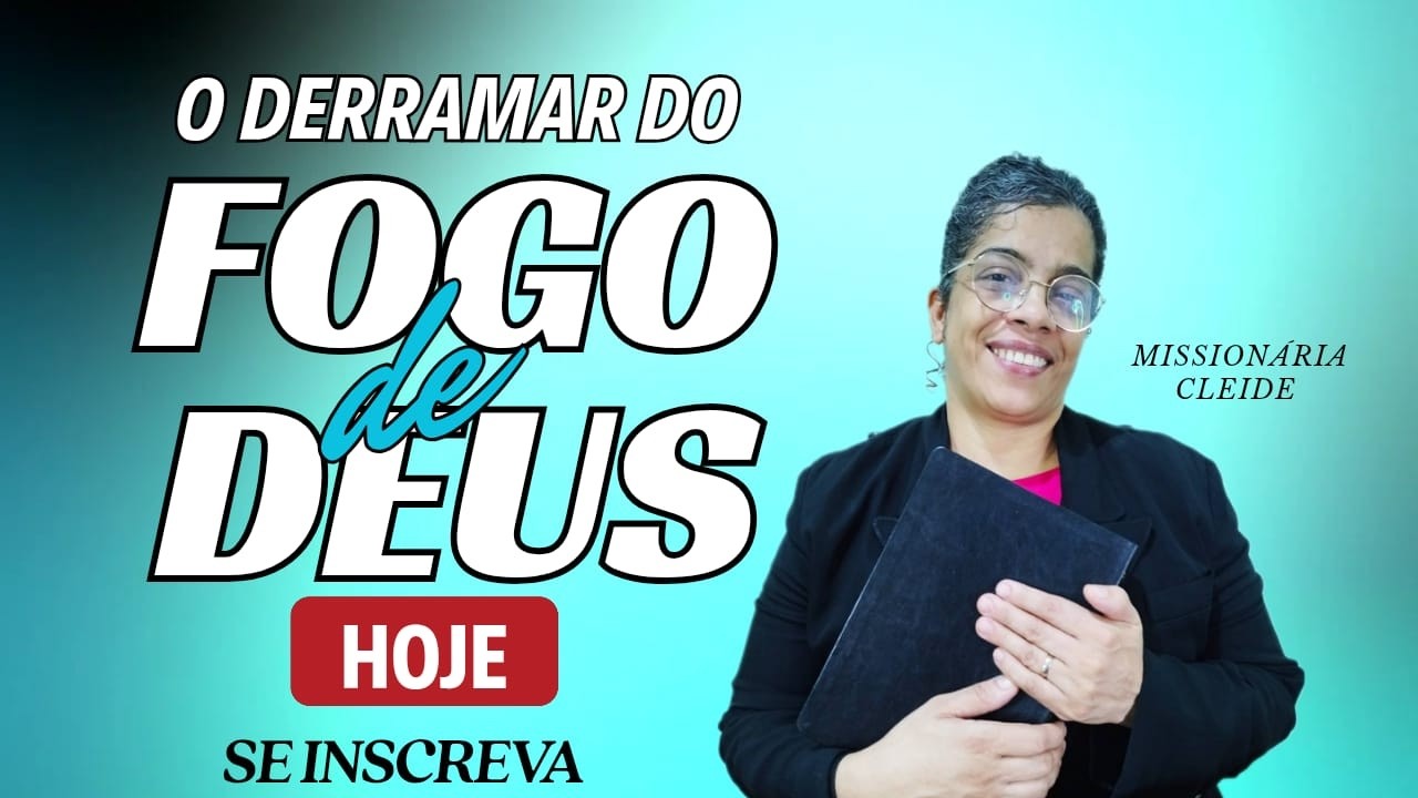 (🔴)🔥 Oração FORTE do DERRAMAR do FOGO DE DEUS ⚡ Missionária Cleide -03/02/2026