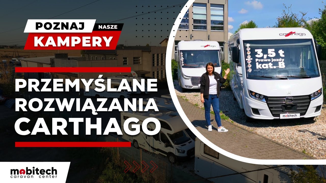 POZNAJ PRZEMYŚLANE ROZWIĄZANIA CARTHAGO (cz.1) | MOBITECH CARAVAN CENTER