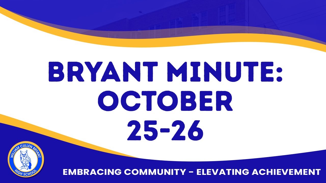Bryant Minute October 25-26