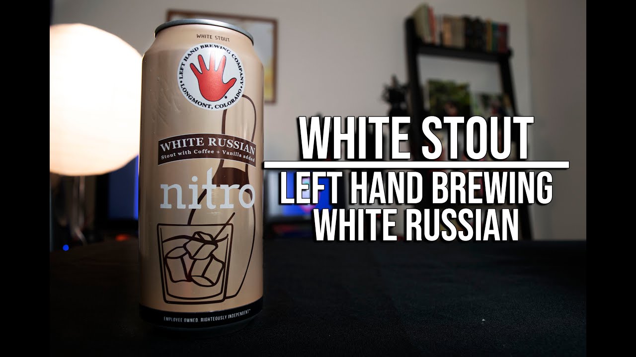 White Stout: Left Hand Brewing - White Russian, Side Quest 23