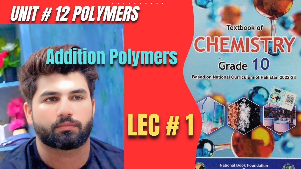 Chemistry Class 10 | Addition Polymers | Polyvinylchloride PVC | Polyethylene | Lec 1 | FBISE | NBF