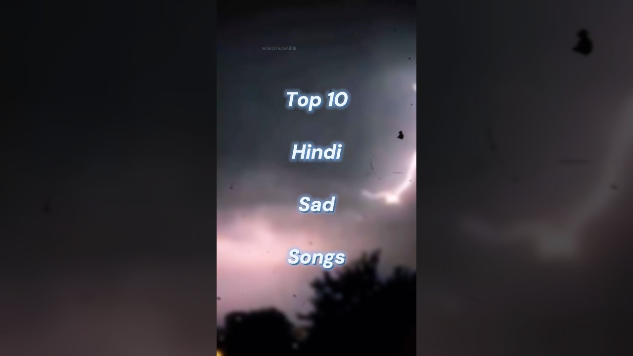 Top 10 Hindi Sad Songs #sadsongs #shorts #ytshorts