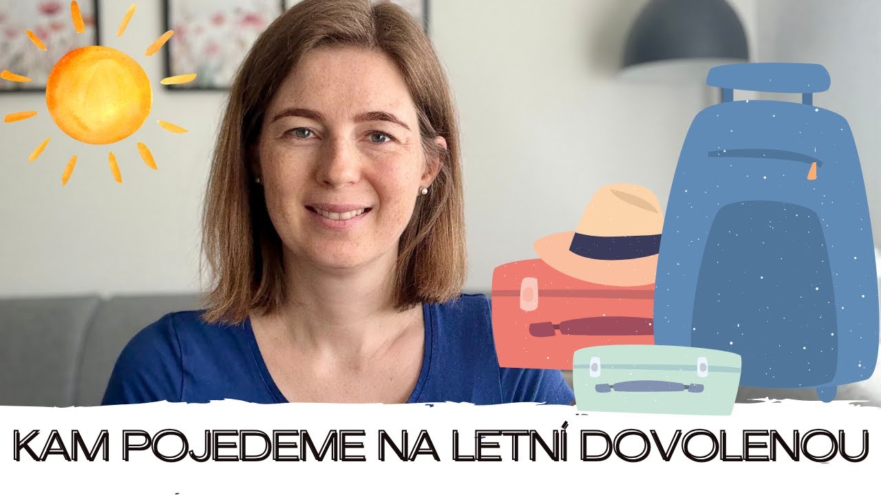 LETNÍ RODINNÁ DOVOLENÁ☀️| TOHLE JSEM NECHTĚLA🙈| TŘÍDNÍ SCHŮZKA✍🏻