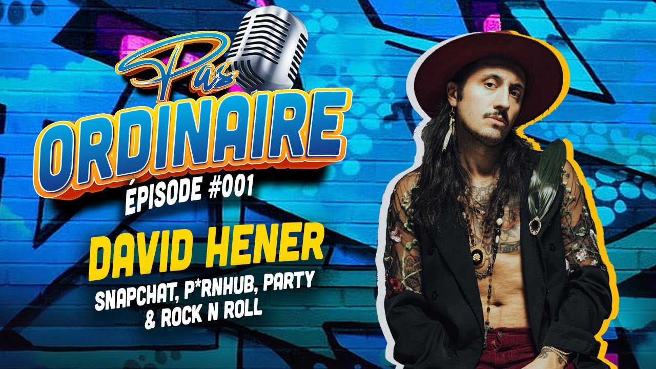 Sexe, Party & Rock'n'roll | Snapchat, Stupid Show & Controverses - Avec David Hener - Podcast EP #01