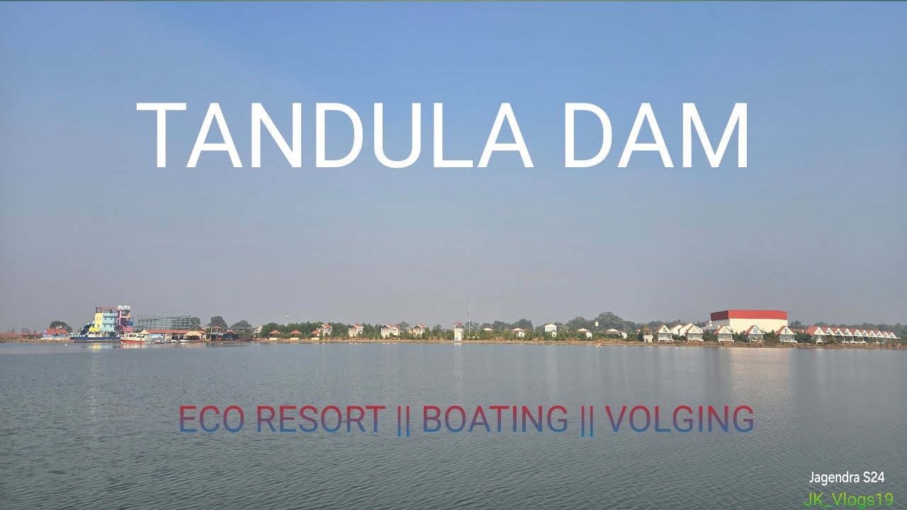 TANDULA DAM || PICNIC PLACE BALOD || ECO RESORT ||
