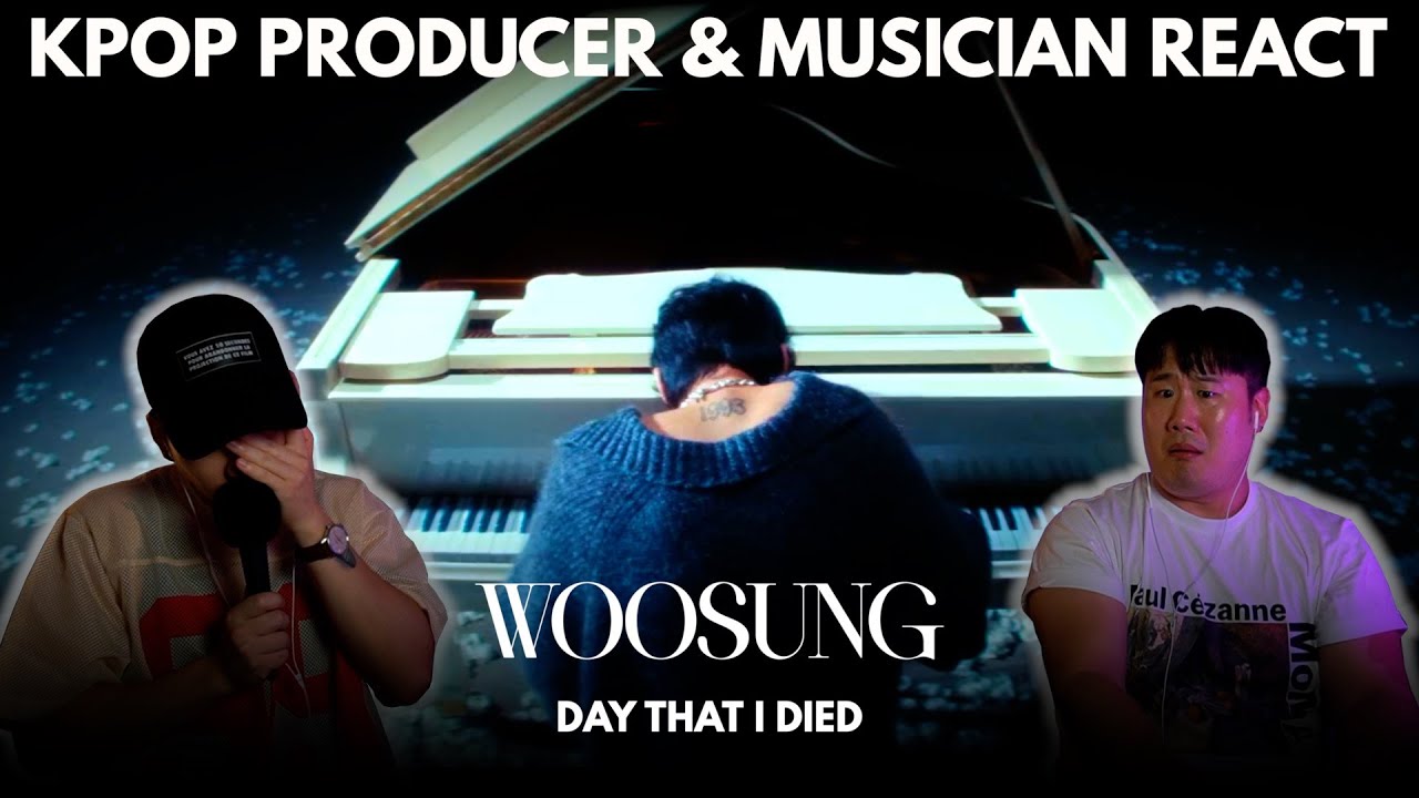 Musicians react & review ♡ Woosung - Day That I Died (MV)