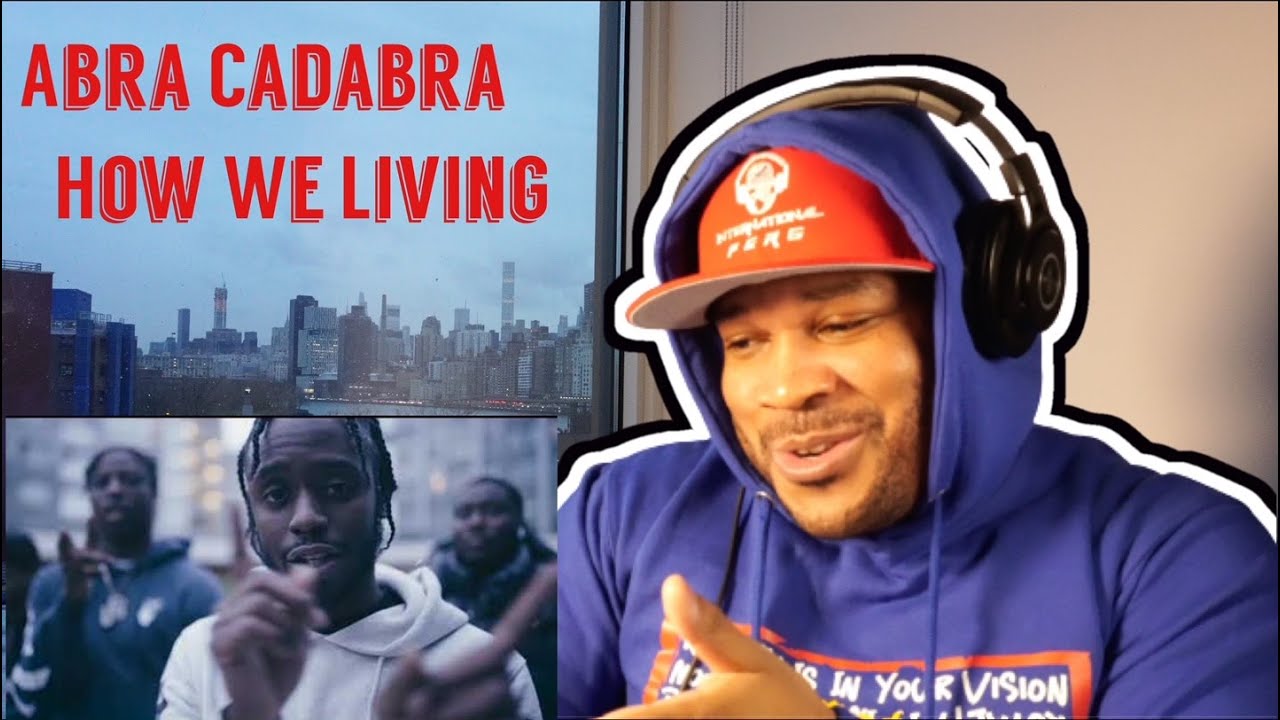 HARLEM NEW YORKER REACTS to UK RAPPER! Abra Cadabra Ft. Kush - How We Living (Official Video)