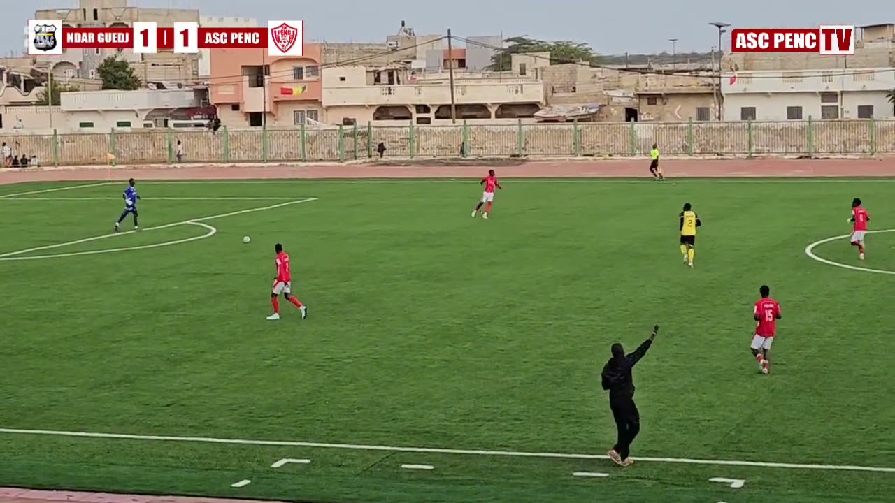 Resumé du match Asc penc vs Ndar Guedj coupe du Sénégal 