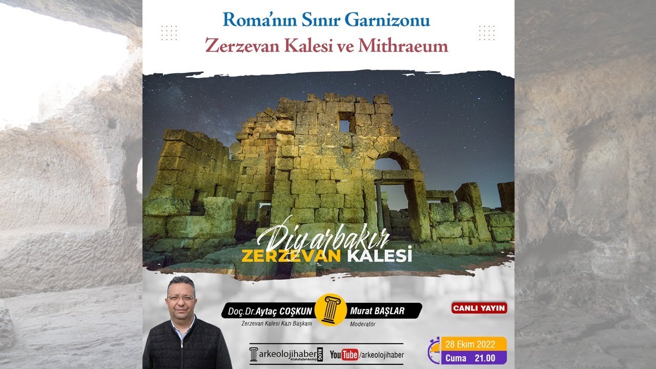 #67 Doç. Dr. Aytaç Coşkun - Roma’nın Sınır Garnizonu Zerzevan Kalesi ve Mithraeum