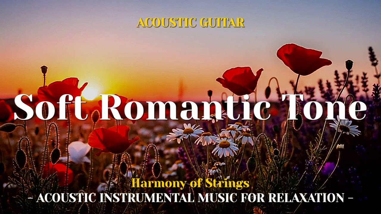 Slow Spanish Guitar Melodies for Warm Love & Soft Memories – Harmony of Strings