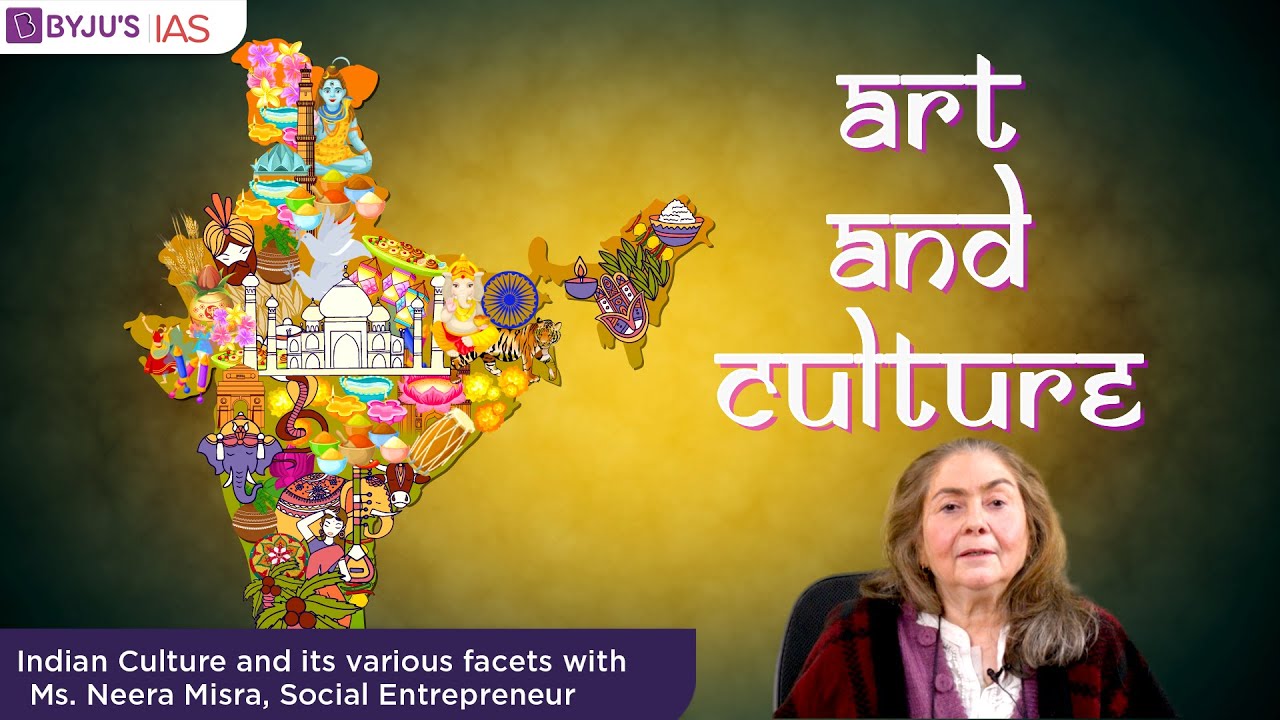 Indian Culture and its Various Facets | Neera Misra | Art & Culture | UPSC Interview Prep