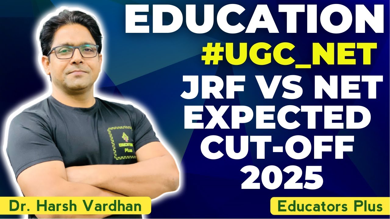 Проходной балл UGC NET Education 2025 (ожидаемый) | Диапазон проходных баллов JRF и NET по катего...