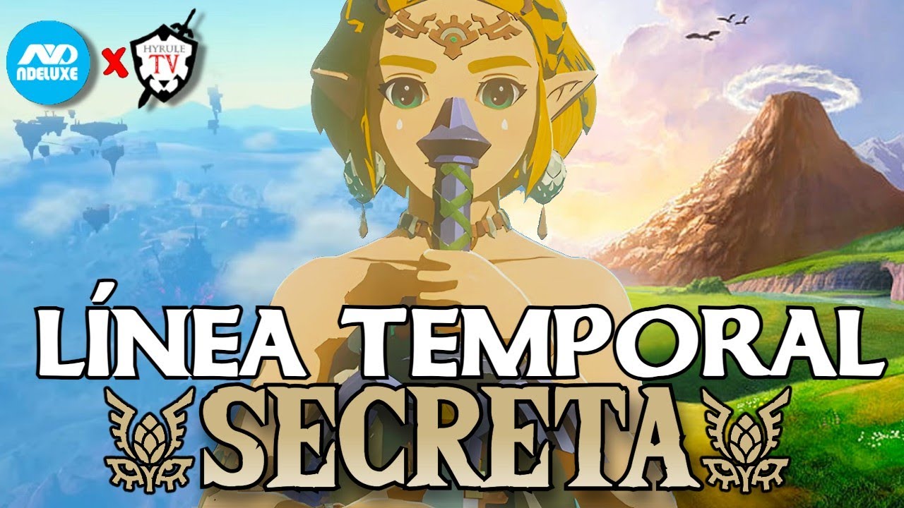 LÍNEA TEMPORAL SECRETA de ZELDA - CRONOLOGÍA Tears of the Kingdom y Breath of the Wild con @NDeluxe