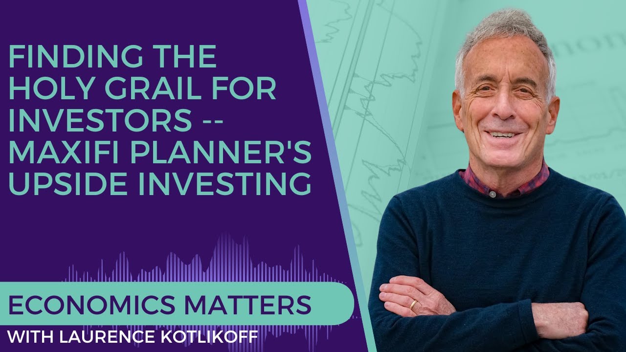 Finding the Holy Grail for Investors -- MaxiFi Planner's Upside Investing
