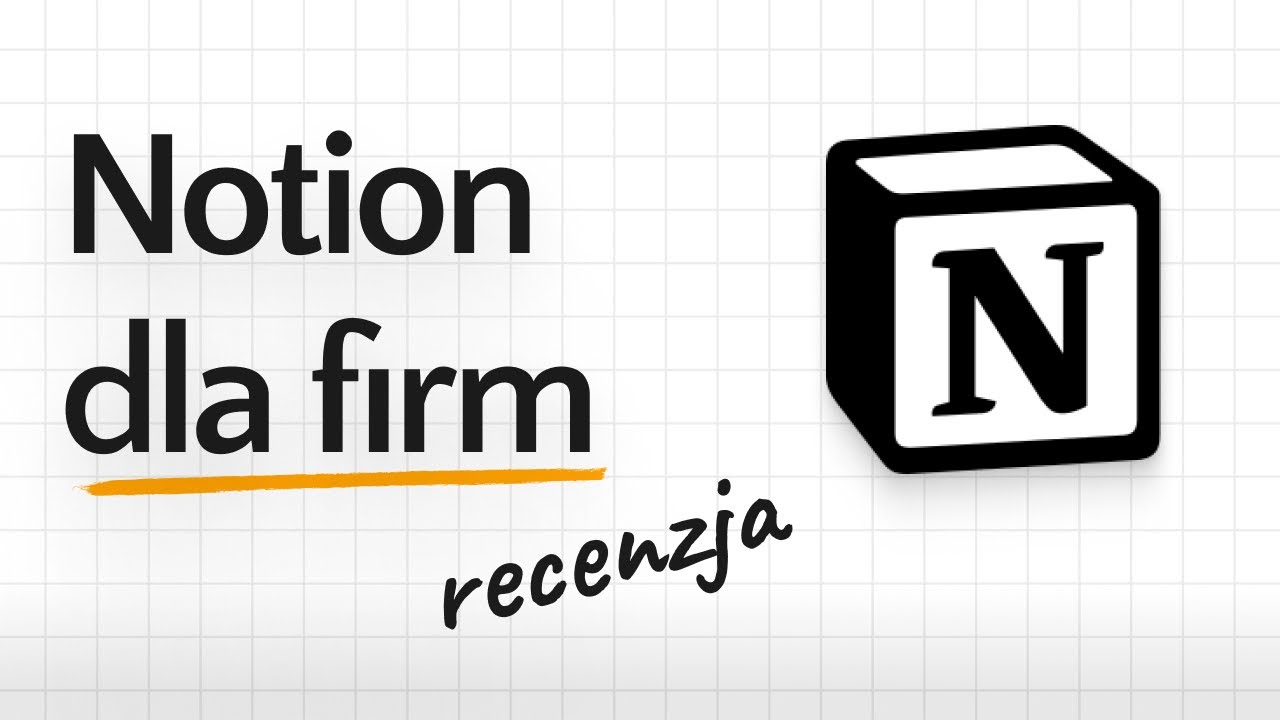 Notion - Najlepsza aplikacja do zarządzania małą firmą?